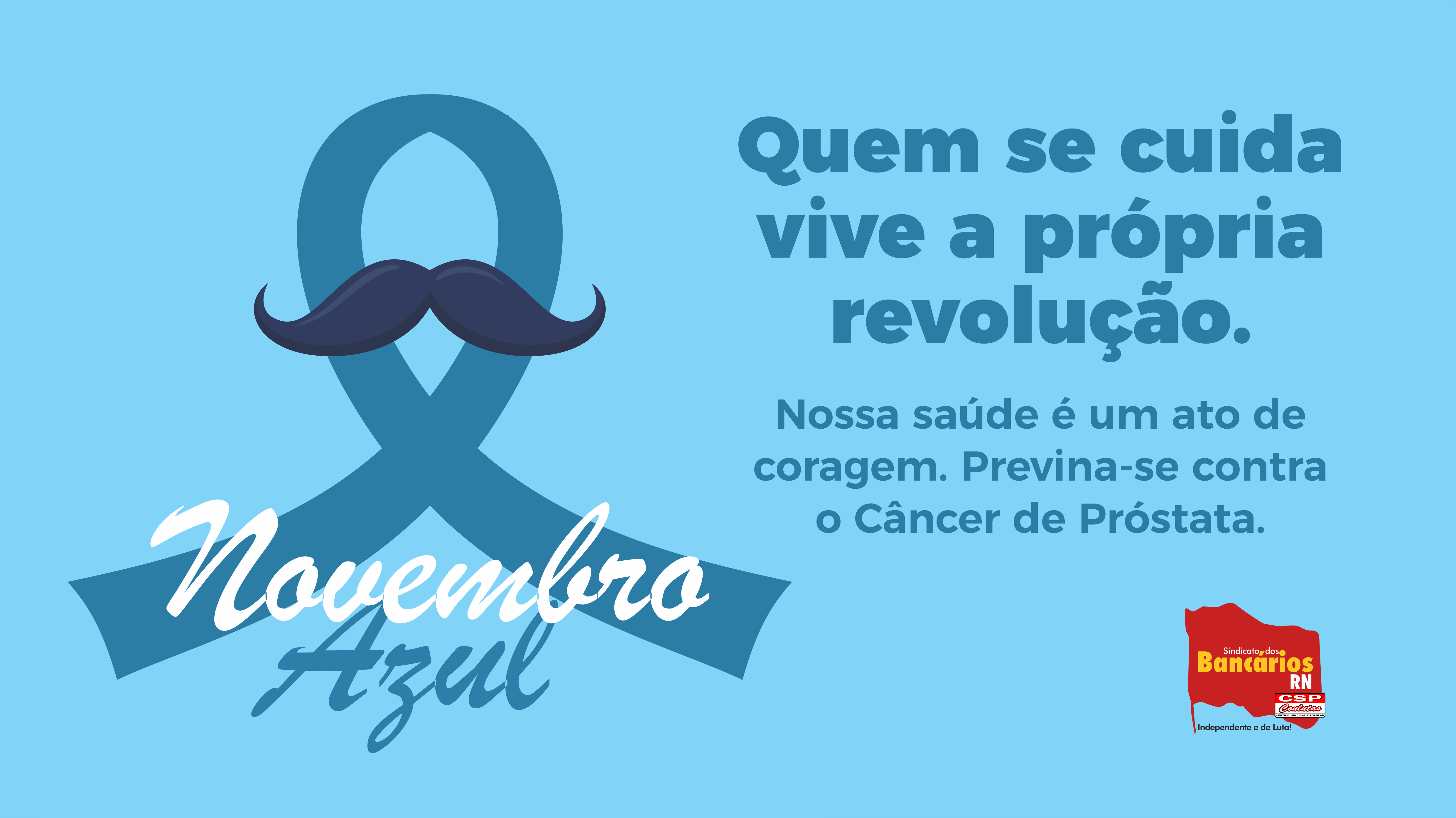 SEEB/RN abraça a campanha Novembro Azul. “Quem se cuida vive a própria revolução!”