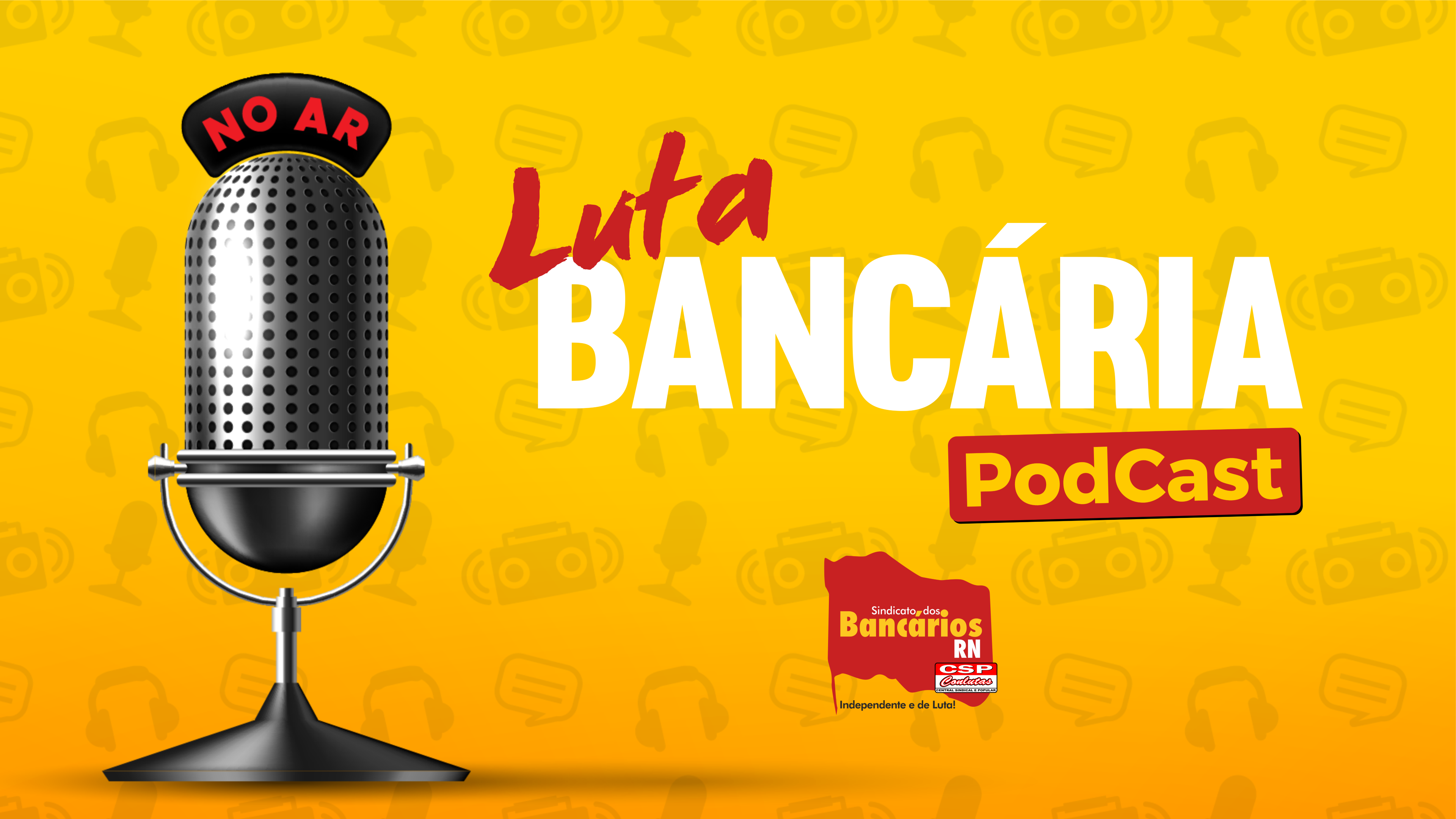SEEB/RN lança PodCast Luta Bancária; primeiro programa é dedicado ao Dia da Consciência Negra