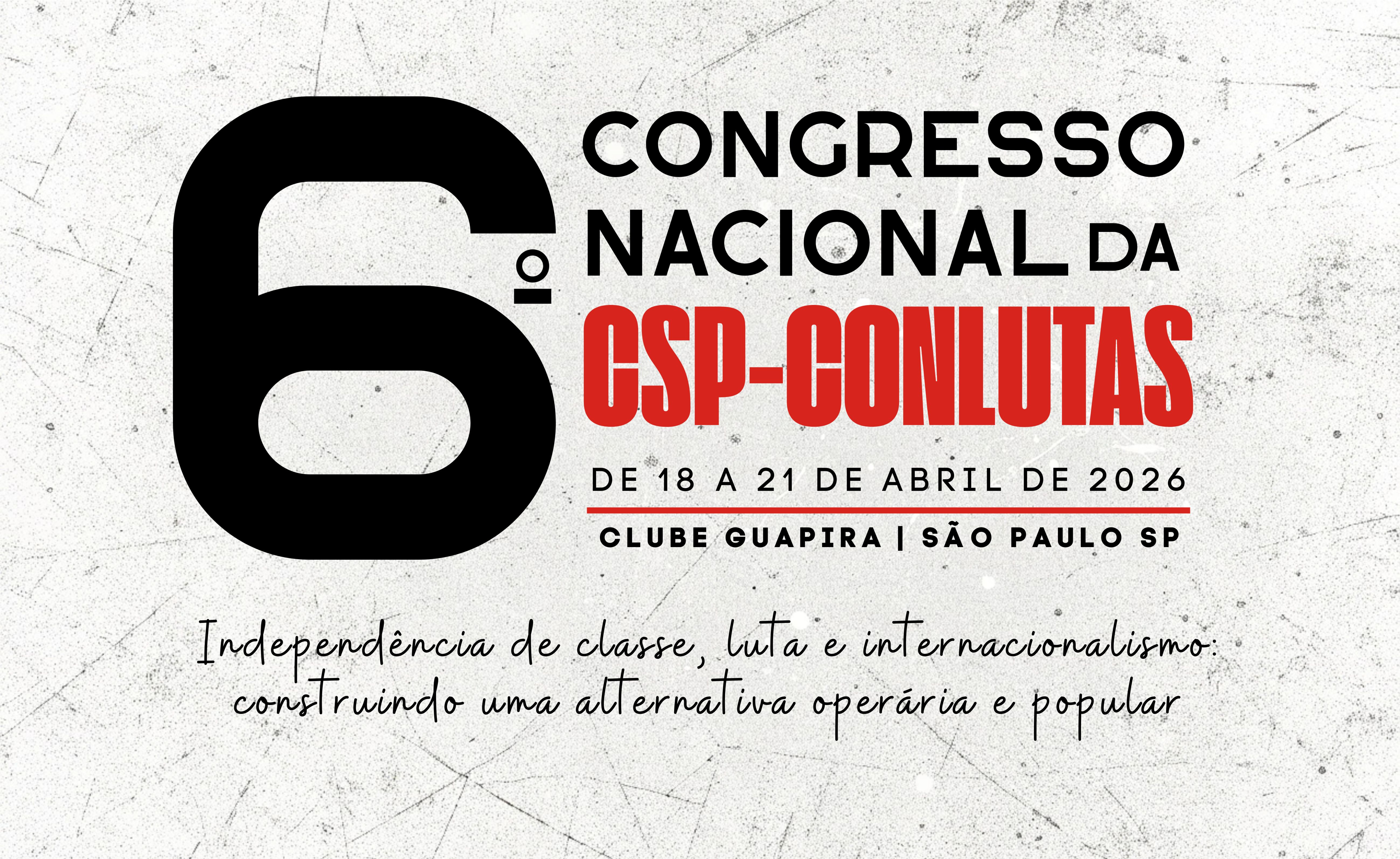 SEEB-RN participará do 6º Congresso Nacional da CSP-Conlutas em abril 